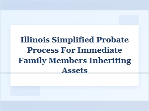Navigating Illinois Simplified Probate for Families